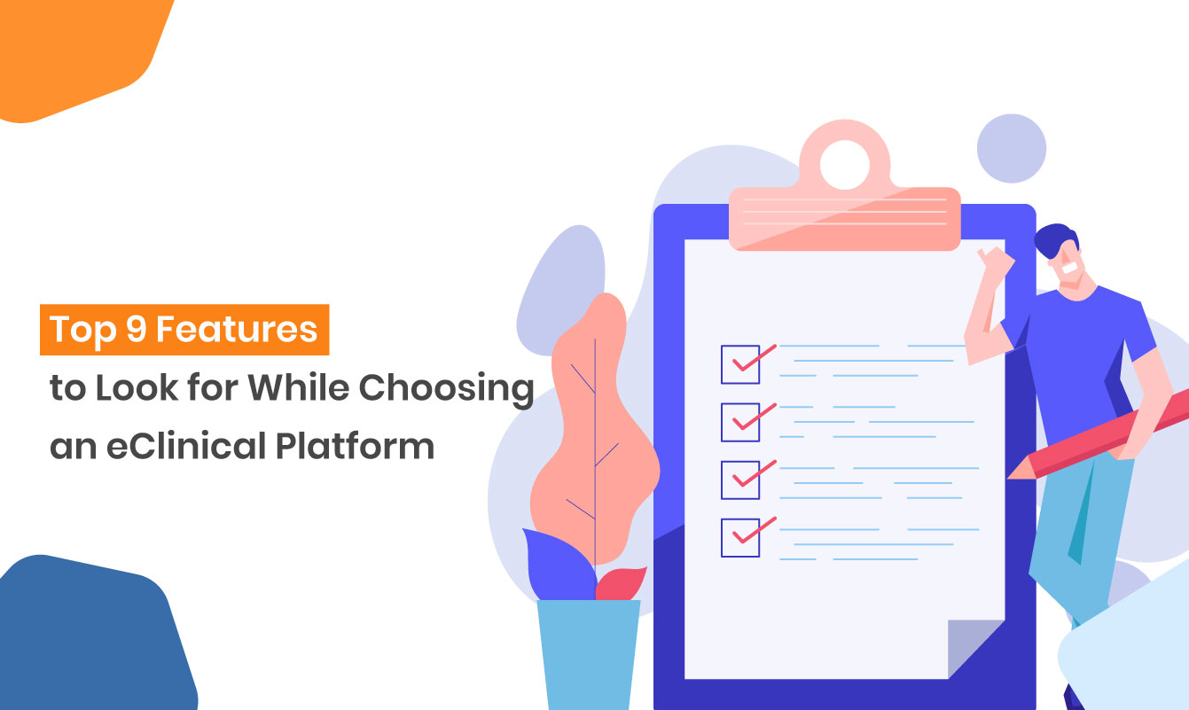 Top Features to Look While Choosing a eClinical Platform