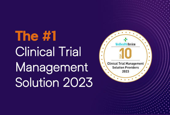Clinion Named #1 Clinical Trial Management Solution Provider of 2023 by Medhealth Review